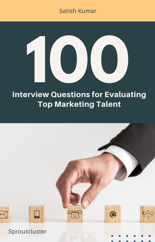 Interview Questions for Evaluating Top Marketing Talent e-book sproutcluster